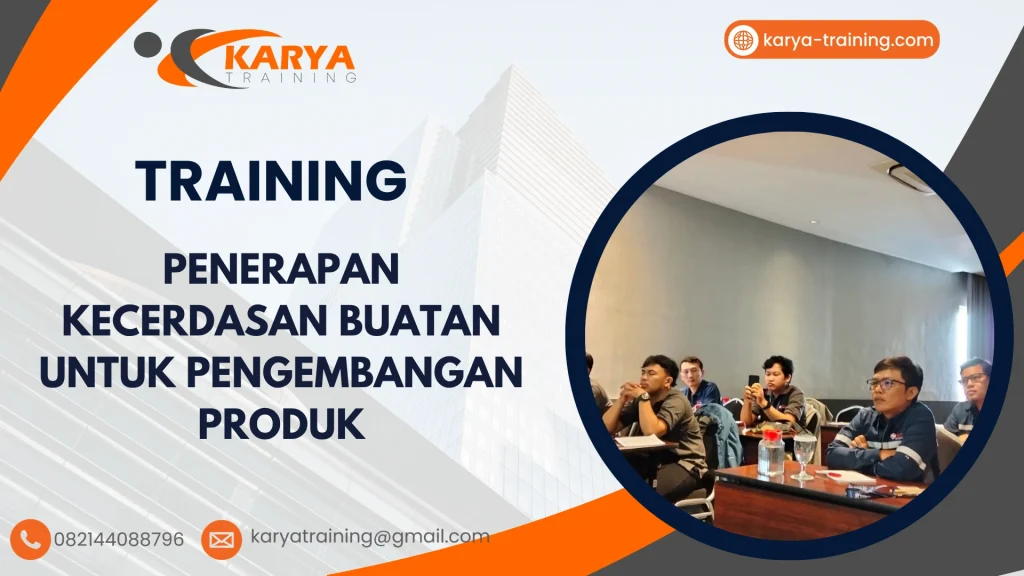 TRAINING PENERAPAN KECERDASAN BUATAN UNTUK PENGEMBANGAN PRODUK