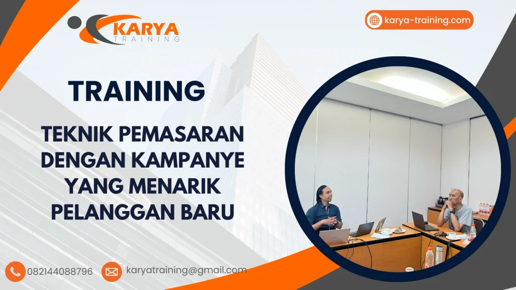 TRAINING TEKNIK PEMASARAN DENGAN KAMPANYE YANG MENARIK PELANGGAN BARU