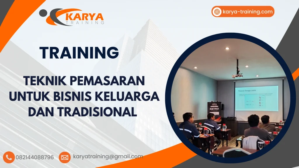 TRAINING TEKNIK PEMASARAN UNTUK BISNIS KELUARGA DAN TRADISIONAL