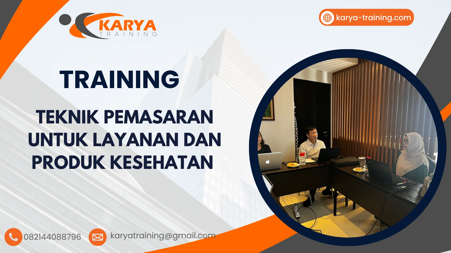 TRAINING TEKNIK PEMASARAN UNTUK LAYANAN DAN PRODUK KESEHATAN