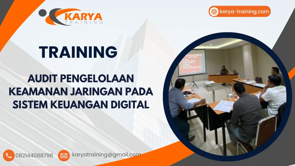 TRAINING AUDIT PENGELOLAAN KEAMANAN JARINGAN PADA SISTEM KEUANGAN DIGITAL