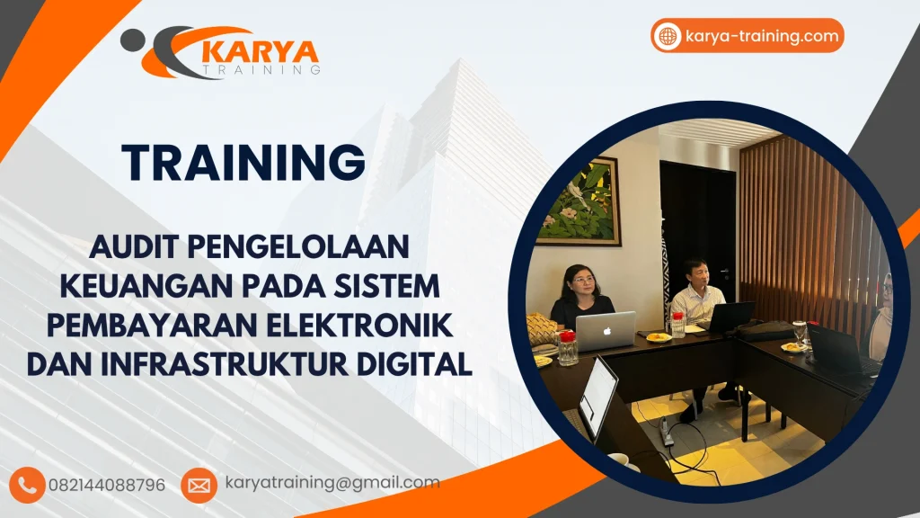 TRAINING AUDIT PENGELOLAAN KEUANGAN PADA SISTEM PEMBAYARAN ELEKTRONIK DAN INFRASTRUKTUR DIGITAL