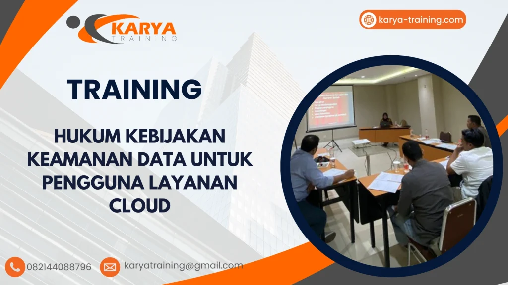 TRAINING HUKUM KEBIJAKAN KEAMANAN DATA UNTUK PENGGUNA LAYANAN CLOUD