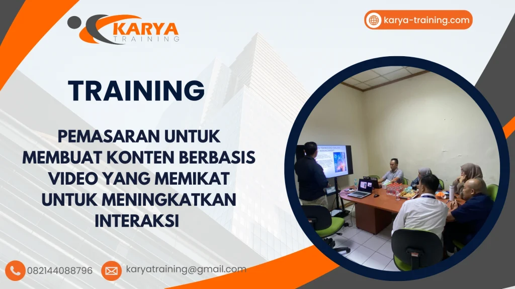 TRAINING PEMASARAN UNTUK MEMBUAT KONTEN BERBASIS VIDEO YANG MEMIKAT UNTUK MENINGKATKAN INTERAKSI