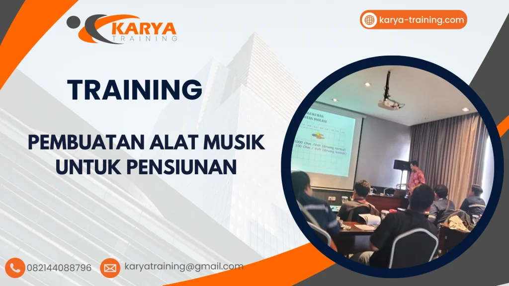 TRAINING PEMBUATAN ALAT MUSIK UNTUK PENSIUNAN