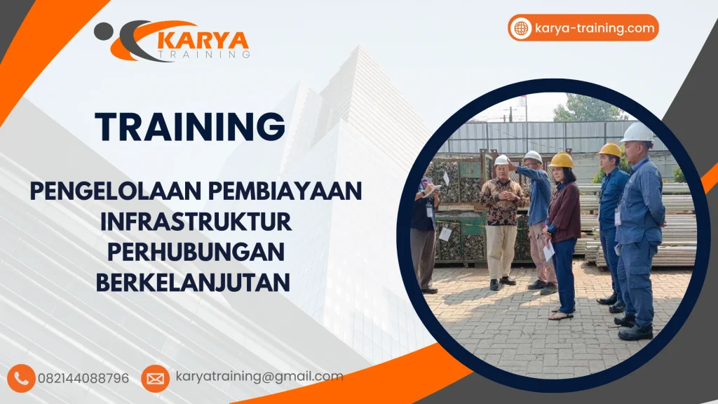 TRAINING PENGELOLAAN PEMBIAYAAN INFRASTRUKTUR PERHUBUNGAN BERKELANJUTAN