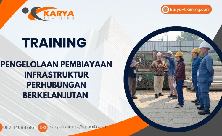 TRAINING PENGELOLAAN PEMBIAYAAN INFRASTRUKTUR PERHUBUNGAN BERKELANJUTAN