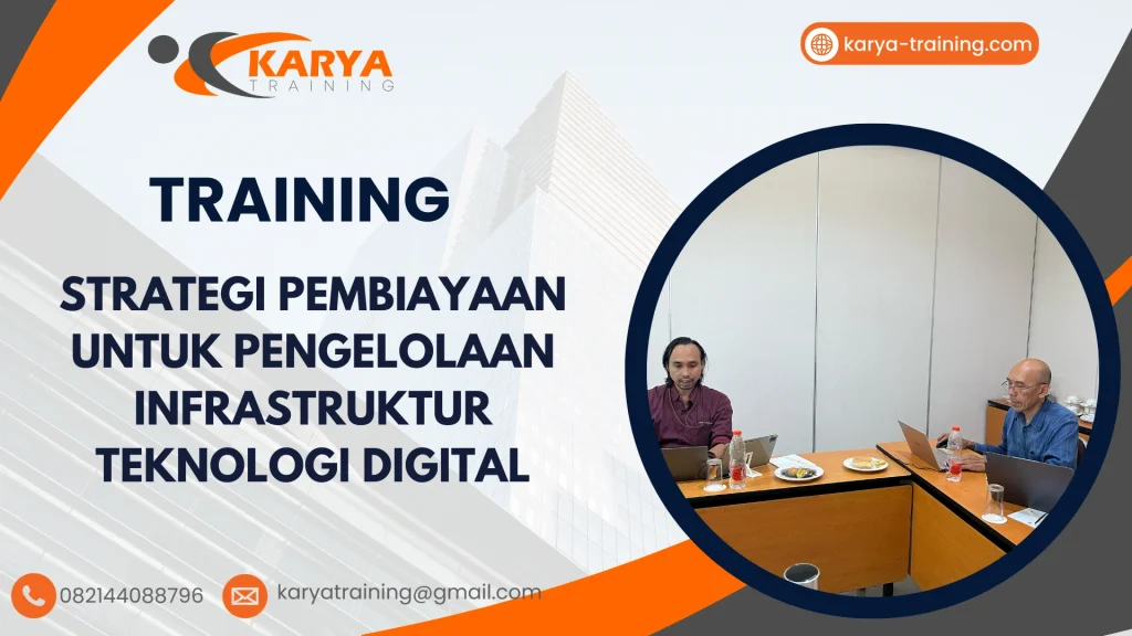 TRAINING STRATEGI PEMBIAYAAN UNTUK PENGELOLAAN INFRASTRUKTUR TEKNOLOGI DIGITAL