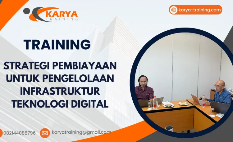 TRAINING STRATEGI PEMBIAYAAN UNTUK PENGELOLAAN INFRASTRUKTUR TEKNOLOGI DIGITAL