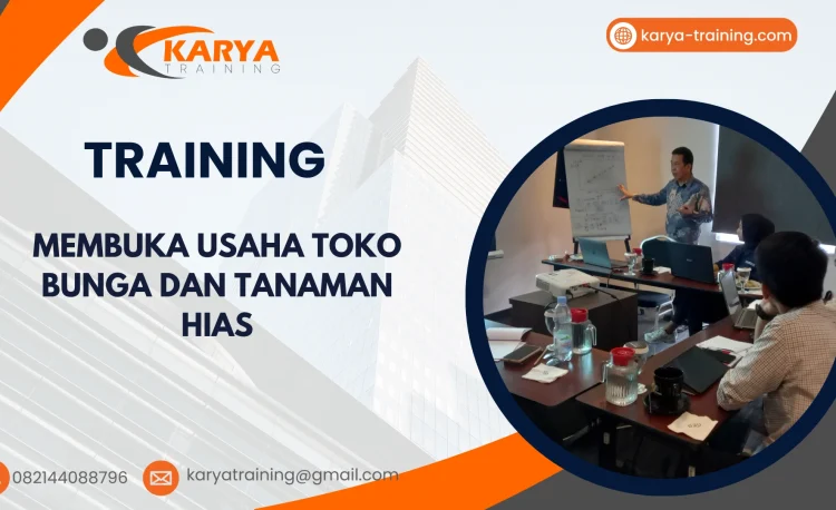 TRAINING MEMBUKA USAHA TOKO BUNGA DAN TANAMAN HIAS