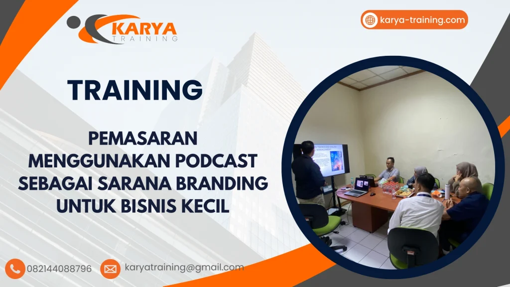 TRAINING PEMASARAN MENGGUNAKAN PODCAST SEBAGAI SARANA BRANDING UNTUK BISNIS KECIL