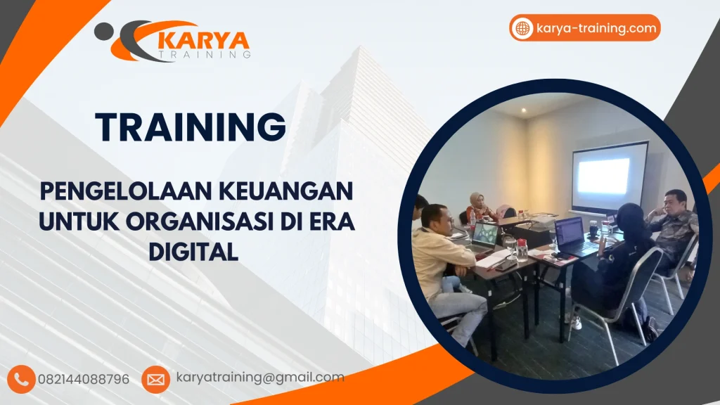 TRAINING PENGELOLAAN KEUANGAN UNTUK ORGANISASI DI ERA DIGITAL