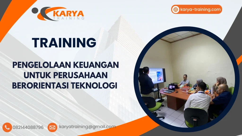 TRAINING PENGELOLAAN KEUANGAN UNTUK PERUSAHAAN BERORIENTASI TEKNOLOGI