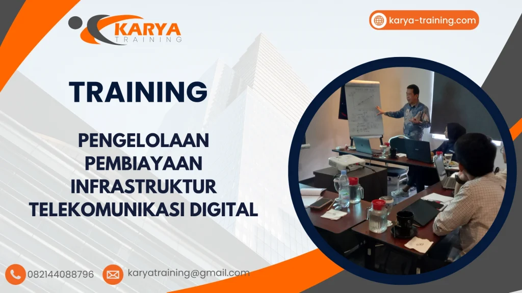 TRAINING PENGELOLAAN PEMBIAYAAN INFRASTRUKTUR TELEKOMUNIKASI DIGITAL