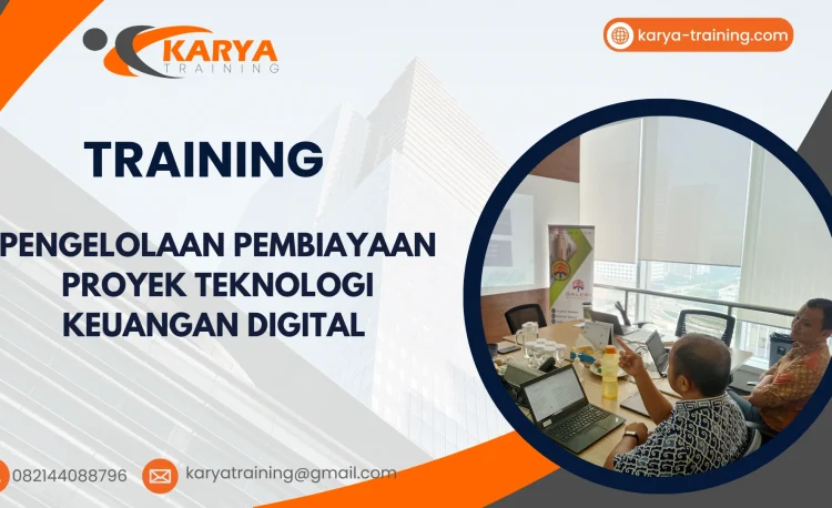TRAINING PENGELOLAAN PEMBIAYAAN PROYEK TEKNOLOGI KEUANGAN DIGITAL