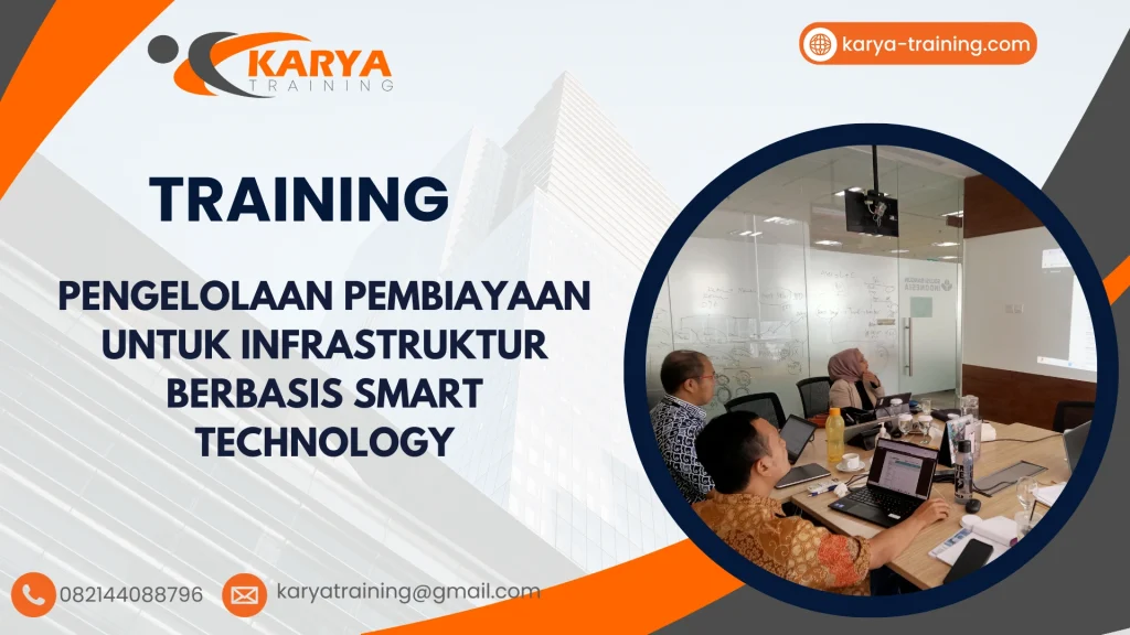 TRAINING PENGELOLAAN PEMBIAYAAN UNTUK INFRASTRUKTUR BERBASIS SMART TECHNOLOGY