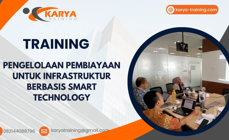 TRAINING PENGELOLAAN PEMBIAYAAN UNTUK INFRASTRUKTUR BERBASIS SMART TECHNOLOGY