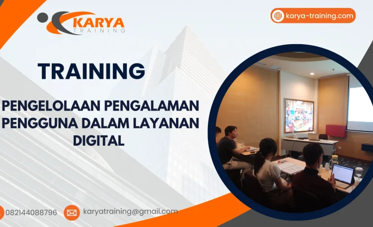 TRAINING PENGELOLAAN PENGALAMAN PENGGUNA DALAM LAYANAN DIGITAL