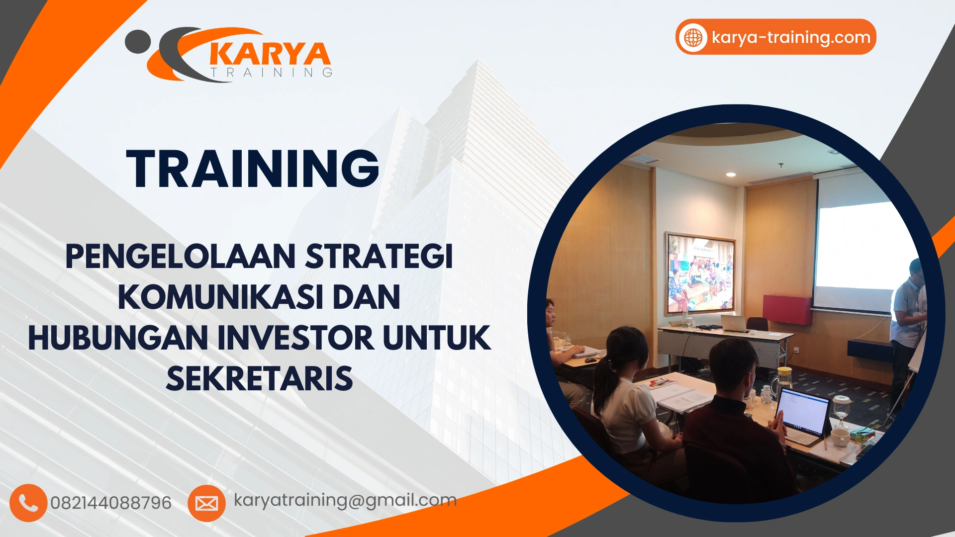 TRAINING PENGELOLAAN STRATEGI KOMUNIKASI DAN HUBUNGAN INVESTOR UNTUK SEKRETARIS