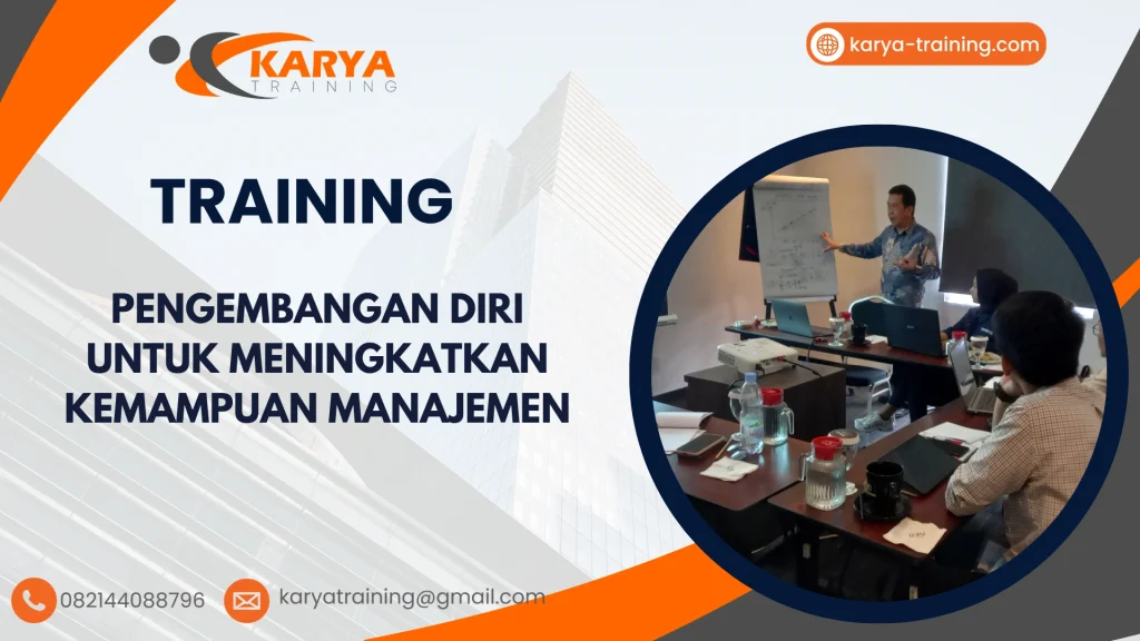 TRAINING PENGEMBANGAN DIRI UNTUK MENINGKATKAN KEMAMPUAN MANAJEMEN