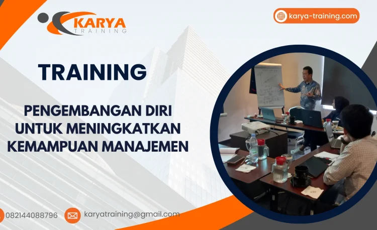 TRAINING PENGEMBANGAN DIRI UNTUK MENINGKATKAN KEMAMPUAN MANAJEMEN