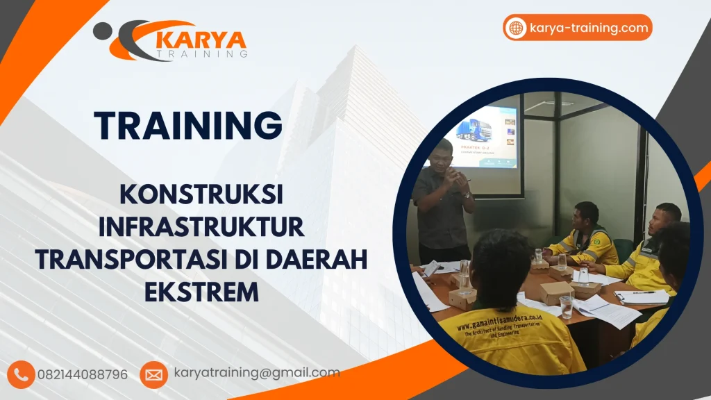 TRAINING KONSTRUKSI INFRASTRUKTUR TRANSPORTASI DI DAERAH EKSTREM