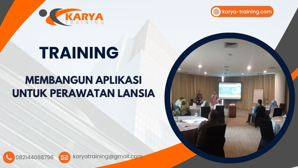 TRAINING MEMBANGUN APLIKASI UNTUK PERAWATAN LANSIA