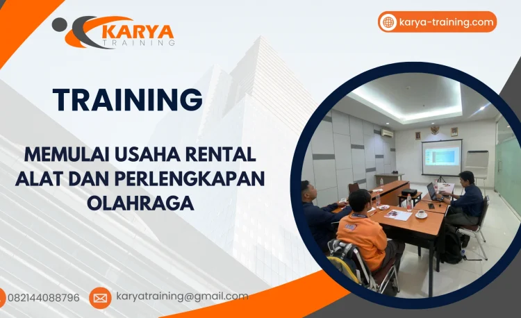 TRAINING MEMULAI USAHA RENTAL ALAT DAN PERLENGKAPAN OLAHRAGA