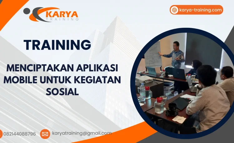TRAINING MENCIPTAKAN APLIKASI MOBILE UNTUK KEGIATAN SOSIAL