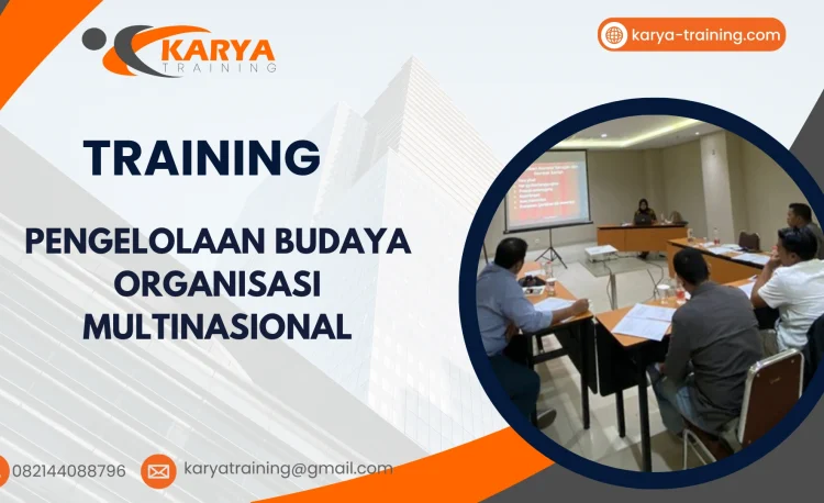 TRAINING PENGELOLAAN BUDAYA ORGANISASI MULTINASIONAL