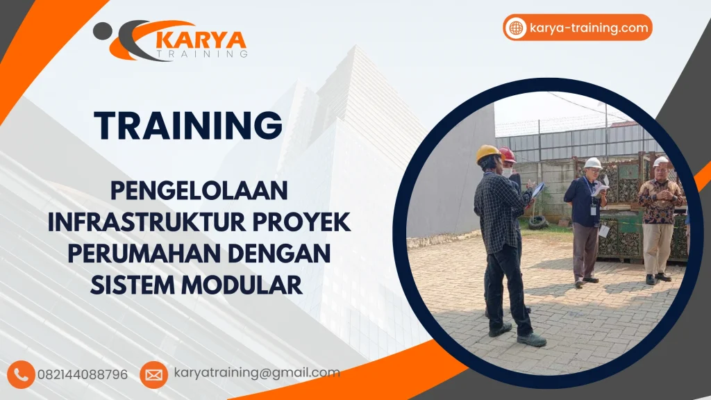 TRAINING PENGELOLAAN INFRASTRUKTUR PROYEK PERUMAHAN DENGAN SISTEM MODULAR
