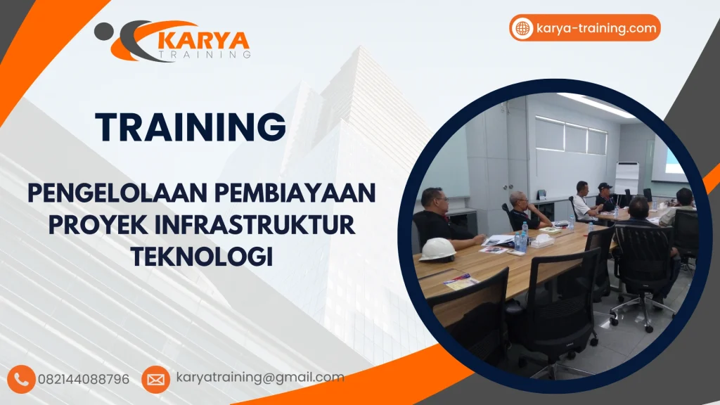 TRAINING PENGELOLAAN PEMBIAYAAN PROYEK INFRASTRUKTUR TEKNOLOGI