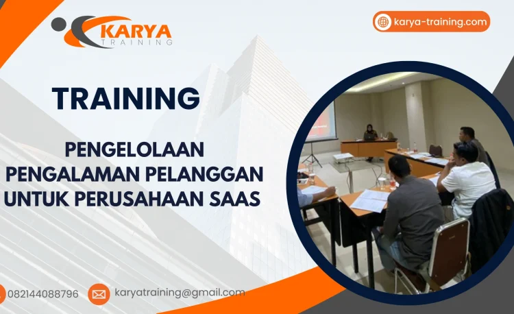 TRAINING PENGELOLAAN PENGALAMAN PELANGGAN UNTUK PERUSAHAAN SAAS