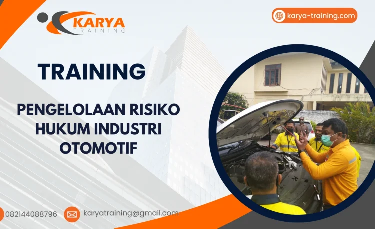 TRAINING PENGELOLAAN RISIKO HUKUM INDUSTRI OTOMOTIF