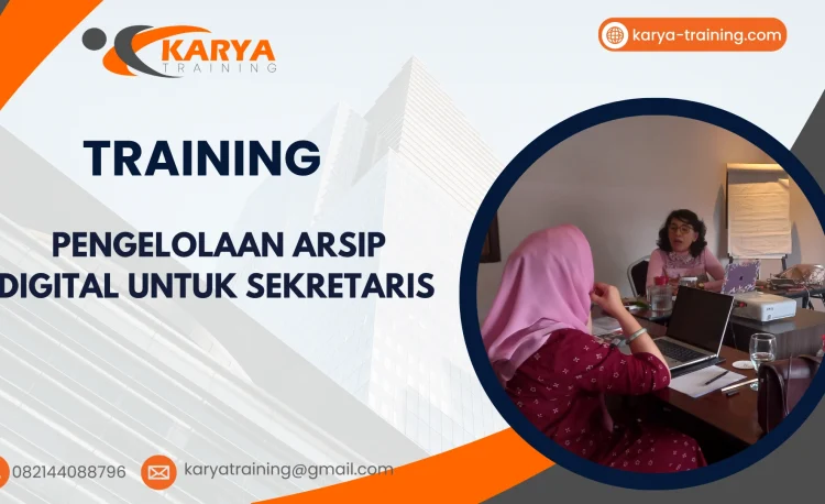 TRAINING PENGELOLAAN ARSIP DIGITAL UNTUK SEKRETARIS