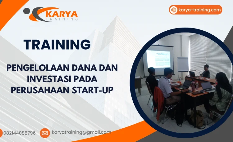 TRAINING PENGELOLAAN DANA DAN INVESTASI PADA PERUSAHAAN START-UP