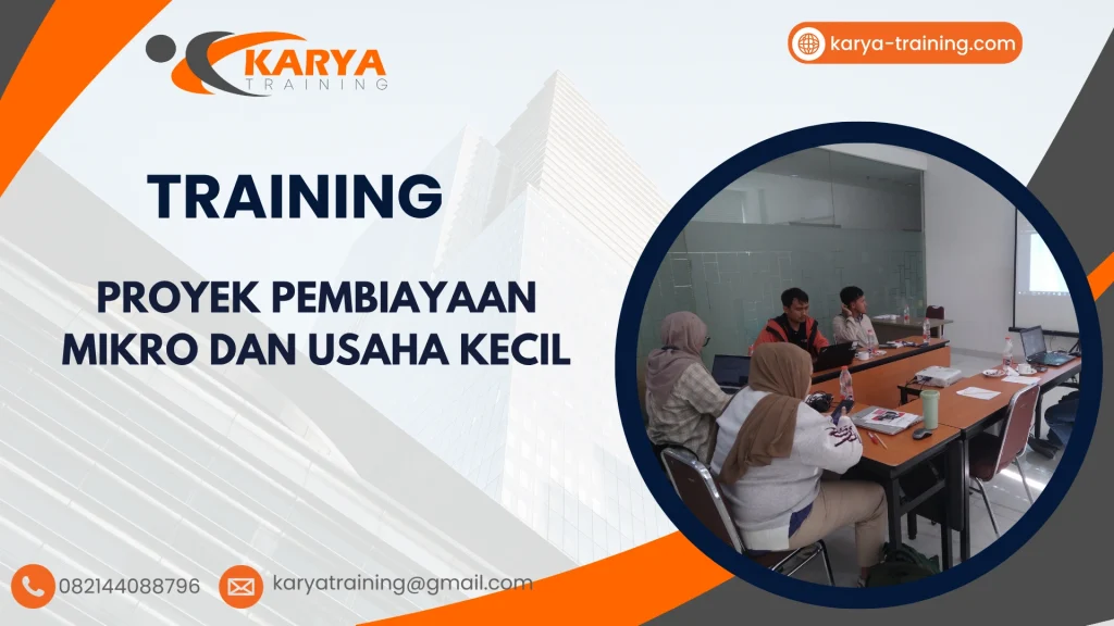 TRAINING PROYEK PEMBIAYAAN MIKRO DAN USAHA KECIL