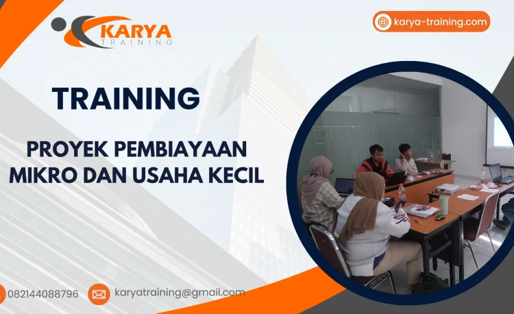 TRAINING PROYEK PEMBIAYAAN MIKRO DAN USAHA KECIL