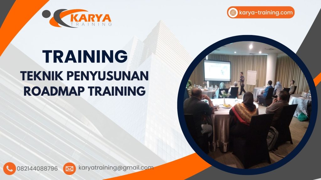 TRAINING TEKNIK PENYUSUNAN ROADMAP TRAINING