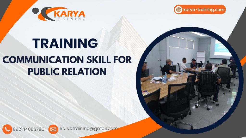 TRAINING COMMUNICATION SKILL FOR PUBLIC RELATION