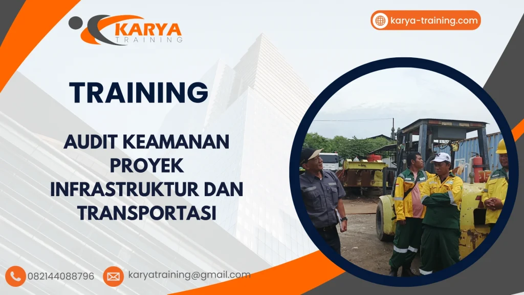 TRAINING AUDIT KEAMANAN PROYEK INFRASTRUKTUR DAN TRANSPORTASI