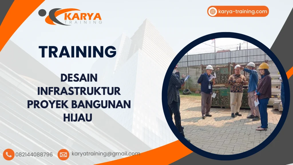 TRAINING DESAIN INFRASTRUKTUR PROYEK BANGUNAN HIJAU