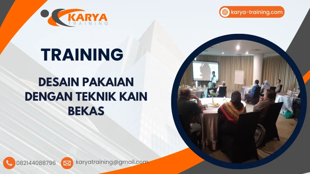 TRAINING DESAIN PAKAIAN DENGAN TEKNIK KAIN BEKAS