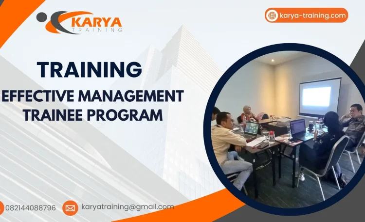 TRAINING EFFECTIVE MANAGEMENT TRAINEE PROGRAM