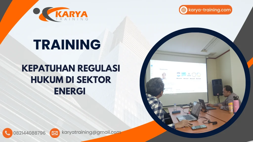 TRAINING KEPATUHAN REGULASI HUKUM DI SEKTOR ENERGI