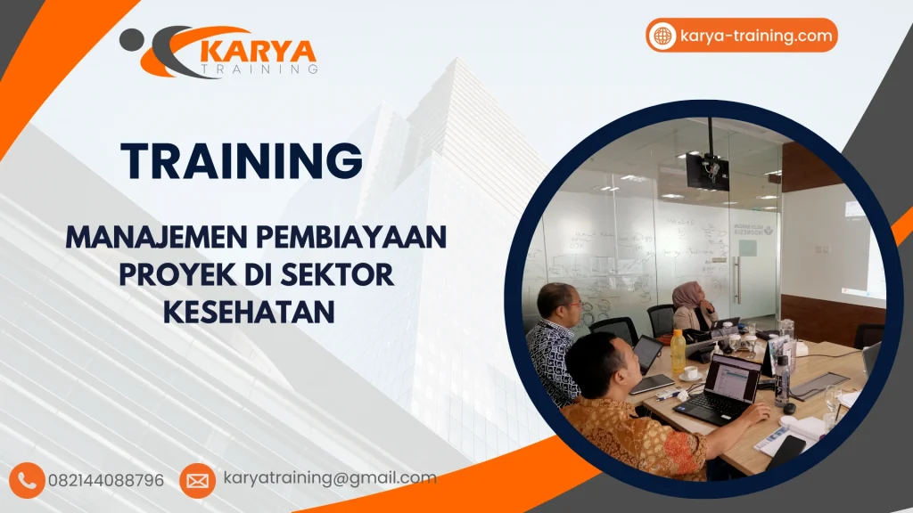 TRAINING MANAJEMEN PEMBIAYAAN PROYEK DI SEKTOR KESEHATAN