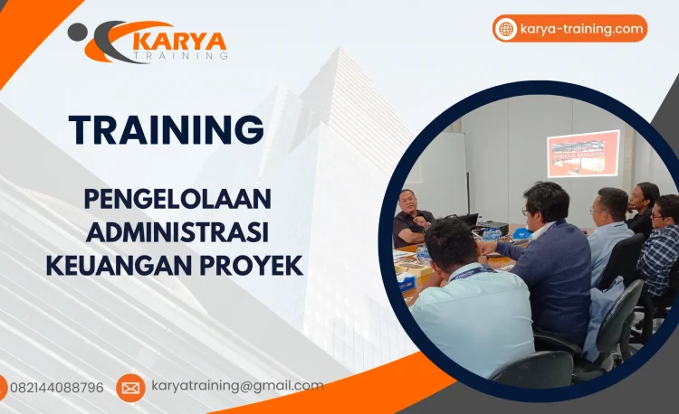 TRAINING PENGELOLAAN ADMINISTRASI KEUANGAN PROYEK