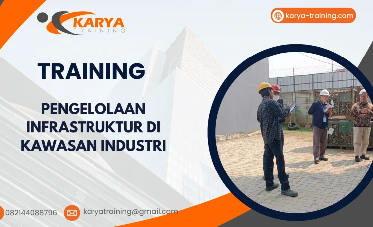 TRAINING PENGELOLAAN INFRASTRUKTUR DI KAWASAN INDUSTRI