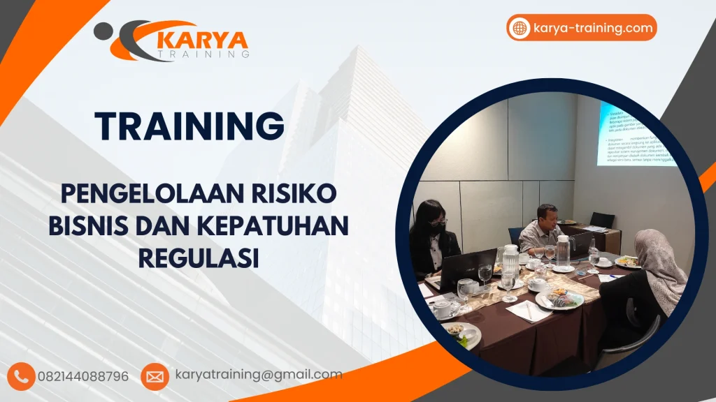 TRAINING PENGELOLAAN RISIKO BISNIS DAN KEPATUHAN REGULASI