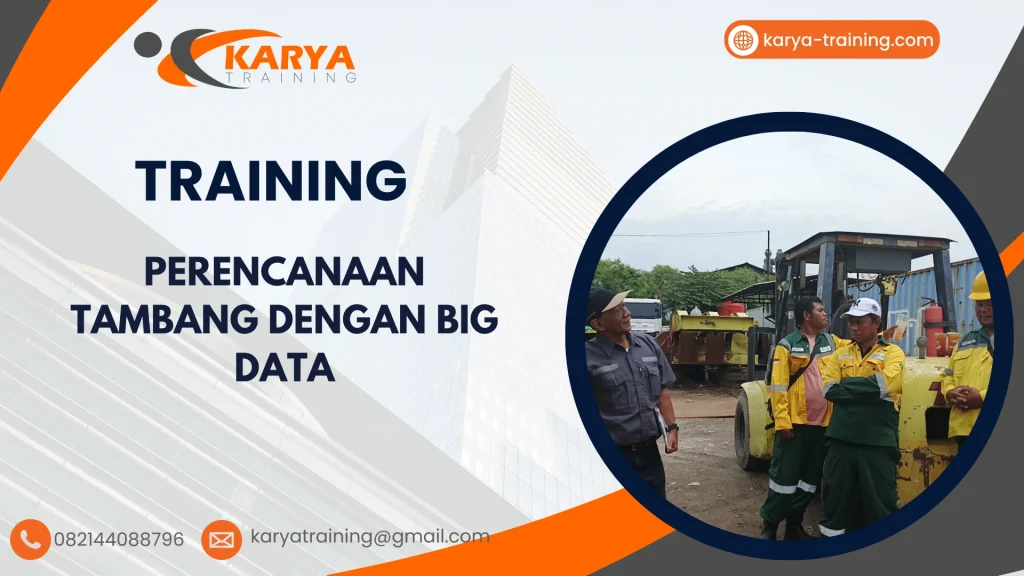 TRAINING PERENCANAAN TAMBANG DENGAN BIG DATA